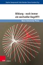 Bildung - noch immer ein wertvoller Begriff?!