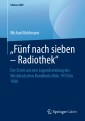 „Fünf nach sieben - Radiothek“