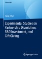 Experimental Studies on Partnership Dissolution, R&D Investment, and Gift Giving
