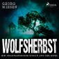 Wolfsherbst - Ein phantastischer Roman aus der Eifel (Ungekürzt)