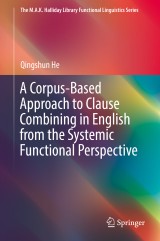 A Corpus-Based Approach to Clause Combining in English from the Systemic Functional Perspective