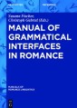 Manual of Grammatical Interfaces in Romance