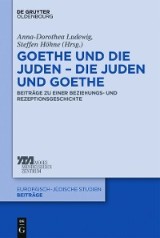 Goethe und die Juden - die Juden und Goethe