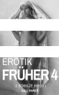 Erotik Früher 4