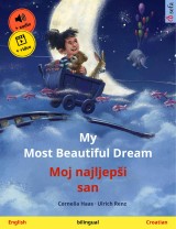 My Most Beautiful Dream - Moj najljepši san (English - Croatian)