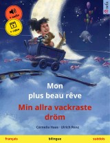 Mon plus beau rêve - Min allra vackraste dröm (français - suédois)