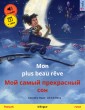 Mon plus beau rêve - Мой самый прекрасный сон (français - russe)