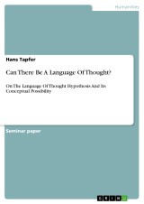 Can There Be A Language Of Thought?