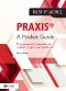 Praxis® - A Pocket Guide