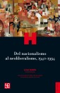 Del nacionalismo al neoliberalismo, 1940-1994
