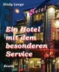 Ein Hotel mit dem besonderen Service