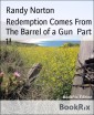 Redemption Comes From The Barrel of a Gun  Part 1!