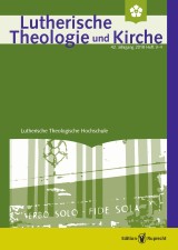 Lutherische Theologie und Kirche , Heft 03-04/2018 - Einzelkapitel - »Luthers Lieder - eine Summe seiner Theologie«