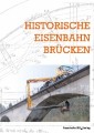 Historische Eisenbahnbrücken.