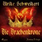 Die Drachenkrone - Die Drachenkronen-Trilogie 1 (Ungekürzt)