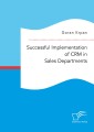 Successful Implementation of CRM in Sales Departments