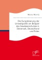 Die Europäisierung der Umweltpolitik am Beispiel des Gewässerschutzes in Dänemark, Deutschland und Polen