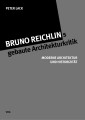 Bruno Reichlings gebaute Architekturkritik