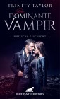 Der dominante Vampir | Erotische Geschichte