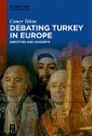 Debating Turkey in Europe