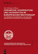 Hierarchie, Kooperation und Integration im Europäischen Rechtsraum