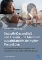 Sexuelle Gesundheit von Frauen und Männern aus afrikanisch-deutscher Perspektive