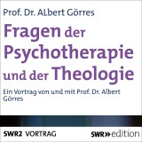 Fragen der Psychotherapie und Theologie