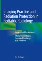 Imaging Practice and Radiation Protection in Pediatric Radiology