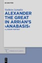 Alexander the Great in Arrian's ›Anabasis‹