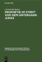 Prophetie im Streit vor dem Untergang Judas