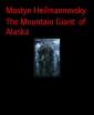 The Mountain Giant  of Alaska