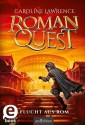Roman Quest - Flucht aus Rom (Roman Quest 1)