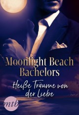 Moonlight Beach Bachelors - Heiße Träume von der Liebe