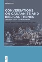 Conversations on Canaanite and Biblical Themes