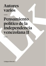 Pensamiento político de la Independencia venezolana II