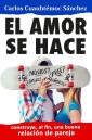 El amor se hace