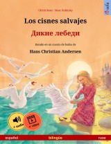 Los cisnes salvajes - Дикие лебеди (español - ruso)
