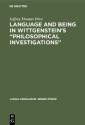 Language and Being in Wittgenstein's “Philosophical Investigations”