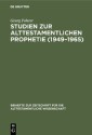 Studien zur alttestamentlichen Prophetie (1949-1965)