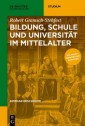 Bildung, Schule und Universität im Mittelalter