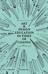 Art & Design Education in Times of Change