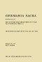 Germania Sacra. Dritte Folge / Die Bistümer der Kirchenprovinz Trier. Das Erzbistum Trier 14: Die Trierer Erzbischöfe von 1623 bis 1802