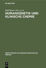 Humangenetik und Klinische Chemie