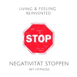 Negativität stoppen mit Hypnose: Raus aus der Grübelfalle!