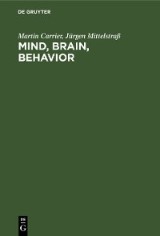 Mind, Brain, Behavior