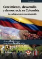 Crecimiento, desarrollo y democracia en Colombia