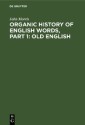 Organic history of English words, Part 1: Old English