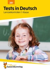 Tests in Deutsch - Lernzielkontrollen 1. Klasse