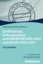 Zertifizierung im Krankenhaus nach DIN EN ISO 9001:2015 und DIN EN 15224:2017