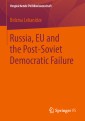 Russia, EU and the Post-Soviet Democratic Failure